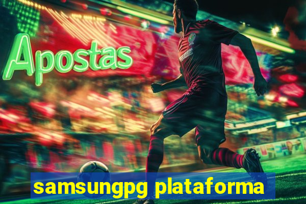 samsungpg plataforma